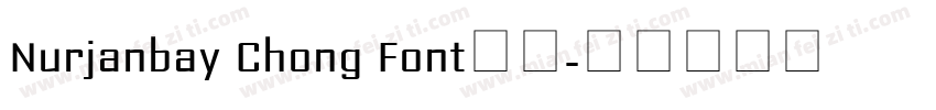 Nurjanbay Chong Font字体字体转换